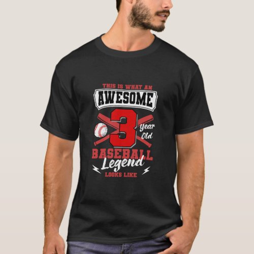 This Is What An Awesome 3 Yr Old Baseball Legend L T_Shirt