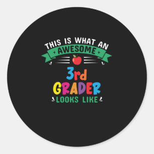 This Is What An Awesome 3rd Grader Looks Classic Round Sticker