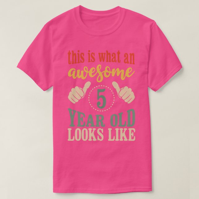 This is What an Awesome 5 Year Old Birthday Gift 5 T-Shirt (Design Front)