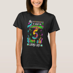 This Is What An Awesome 5th Birthday 5 Year Old Lo T-Shirt