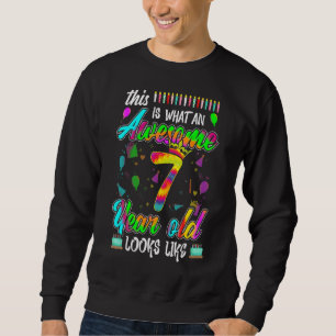 This Is What An Awesome 7th Birthday 7 Year Old Lo Sweatshirt
