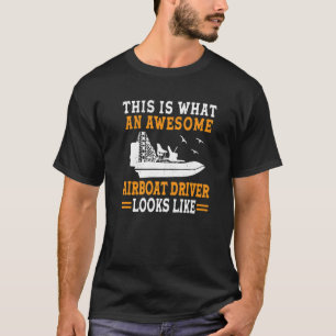 This Is What An Awesome Airboating Captain Airboa T-Shirt