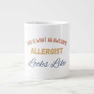 This Is What An Awesome Allergist Looks Like Giant Coffee Mug