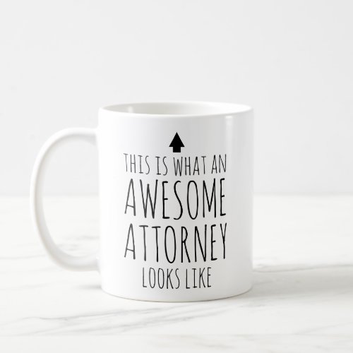 This is What an Awesome Attorney Looks Like Coffee Mug