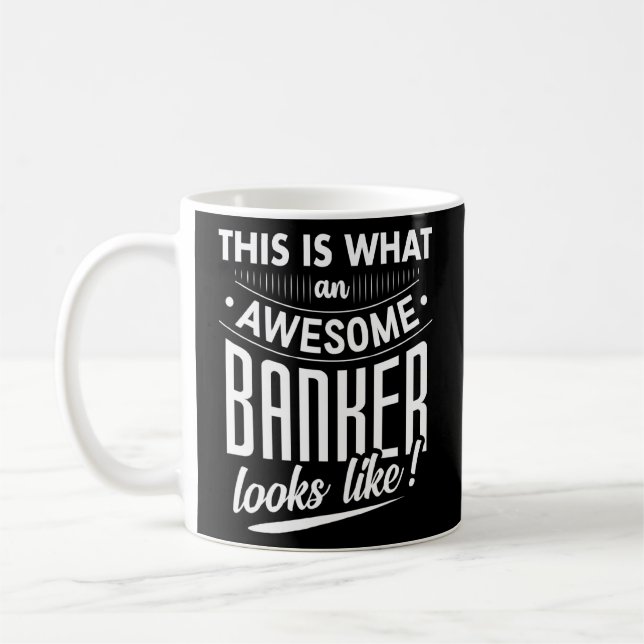 This Is What An Awesome Banker Looks Like Banking  Coffee Mug (Left)