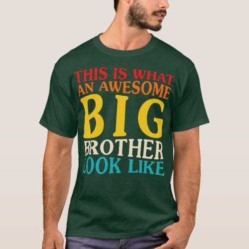 This is what an Awesome Big Brother Look Like Funn T_Shirt