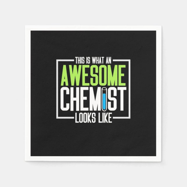 This Is What An Awesome Chemist Looks Like Napkins (Front)