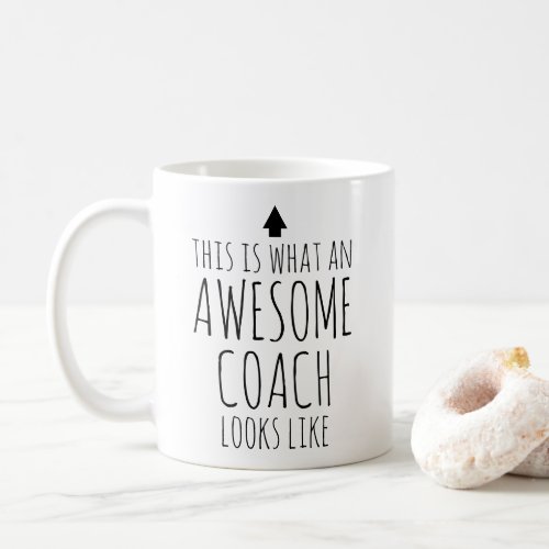 This is What an Awesome Coach Looks Like Custom Coffee Mug