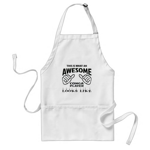 This is what an awesome conga player looks like adult apron