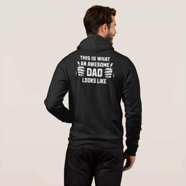 This is what an awesome dad looks like  hoodie (Back Full)