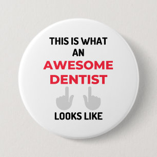 This Is What An Awesome Dentist Looks Like 2 Button