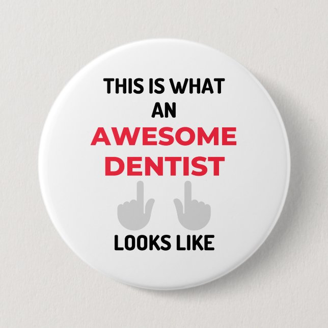 This Is What An Awesome Dentist Looks Like 2 Button (Front)