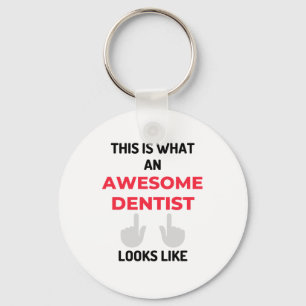 This Is What An Awesome Dentist Looks Like 2 Keychain