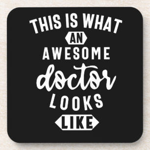 This Is What An Awesome Doctor Looks Like Beverage Coaster