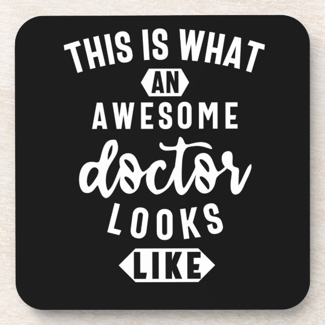 This Is What An Awesome Doctor Looks Like Beverage Coaster (Front)