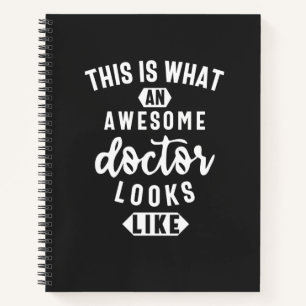 This Is What An Awesome Doctor Looks Like Notebook