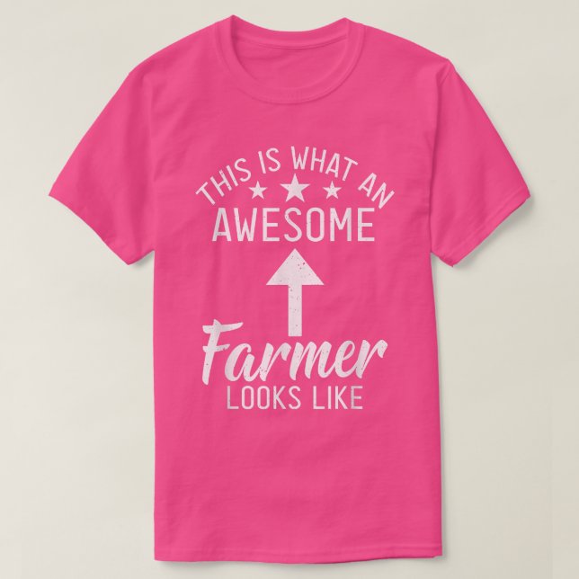 This is what an awesome Farmer looks like Farm Lov T-Shirt (Design Front)