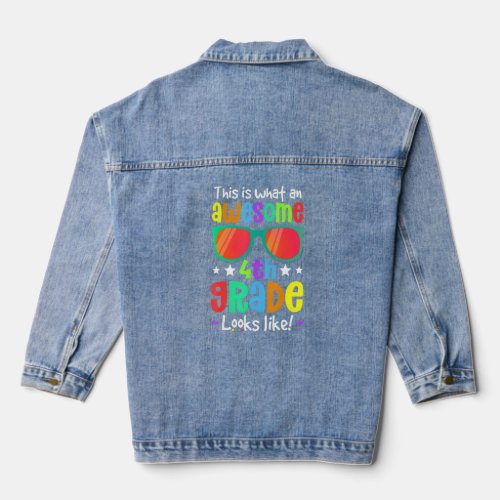 This Is What An Awesome Fourth Grade Looks Like Fi Denim Jacket