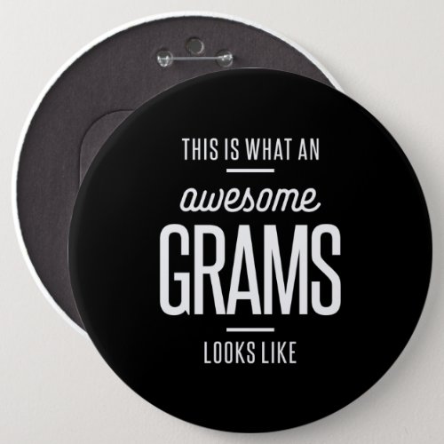 This Is What an Awesome Grams Looks Like Button