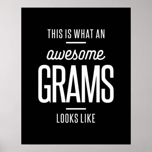 This Is What an Awesome Grams Looks Like Poster