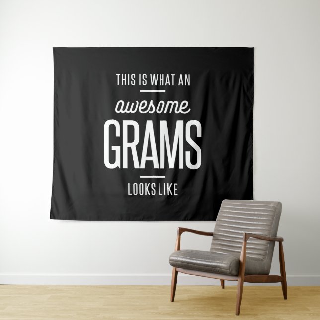 This Is What an Awesome Grams Looks Like Tapestry (In Situ (Horizontal))
