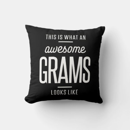 This Is What an Awesome Grams Looks Like Throw Pillow