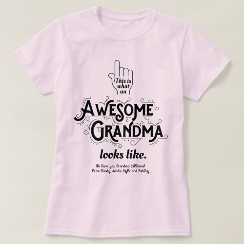This Is What An Awesome Grandma Looks Like Custom T_Shirt