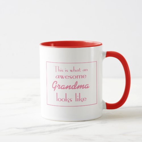 This Is What An Awesome Grandma Looks Like Mug