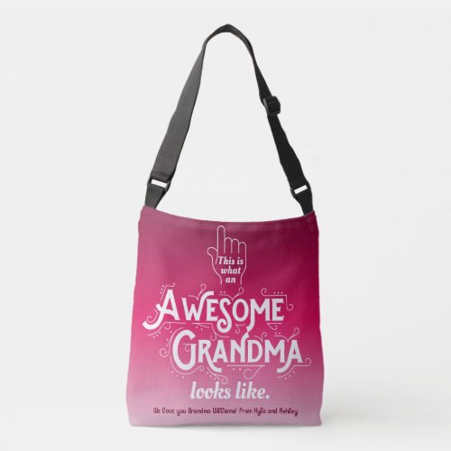 This Is What An Awesome Grandma Looks Like Ombre Crossbody Bag