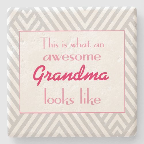 This Is What An Awesome Grandma Looks Like Stone Coaster