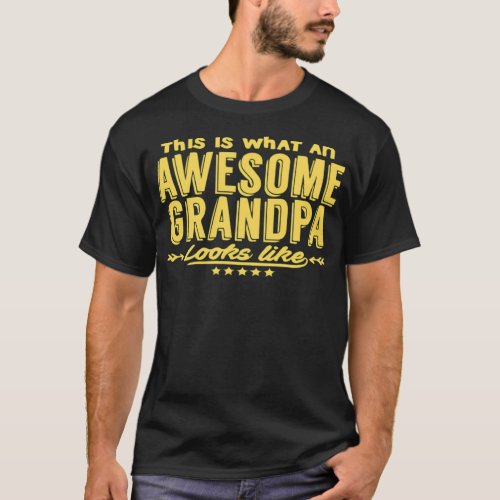 This Is What An Awesome Grandpa Looks Like dock  T_Shirt