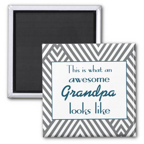 This Is What An Awesome Grandpa Looks Like Magnet