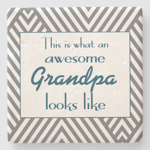 This Is What An Awesome Grandpa Looks Like Stone Coaster