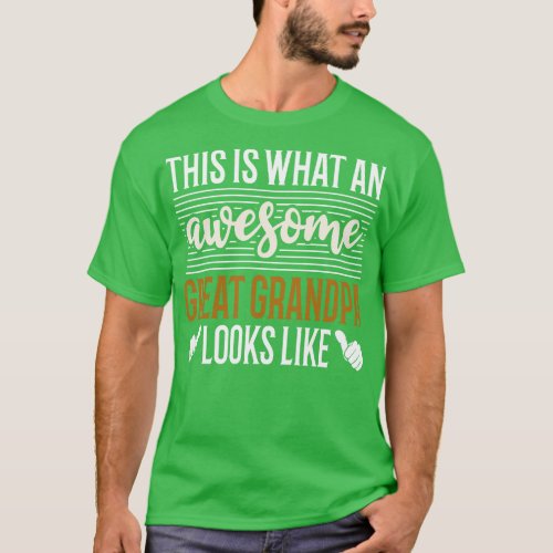 This is What an Awesome Great Grandpa Look Like T_Shirt