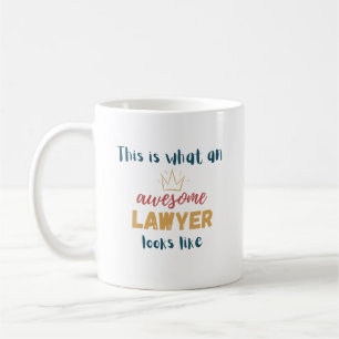 This is what an awesome lawyer looks like coffee mug