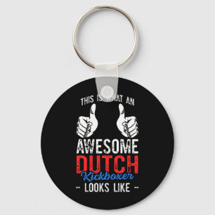 This Is What An Awesome Martial Art Dutch Kickboxi Keychain