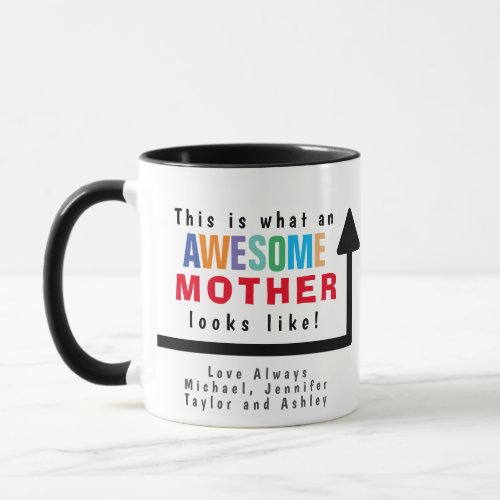 This is What an Awesome Mother Looks Like Mug