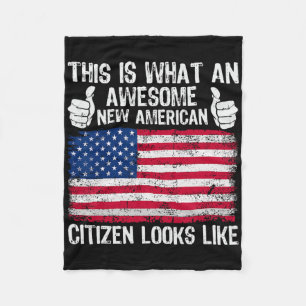 This Is What An Awesome New American Citizen Looks Fleece Blanket
