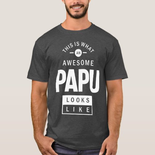 This is What an Awesome Papu T_Shirt