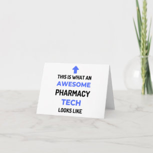 This Is What An Awesome Pharmacy Tech Looks 2 Card