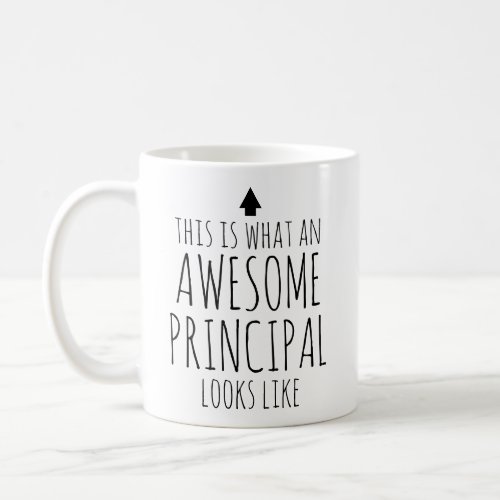 This is What an Awesome Principal Looks Like Coffee Mug
