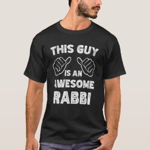 This is what an awesome Rabbi look like T-Shirt