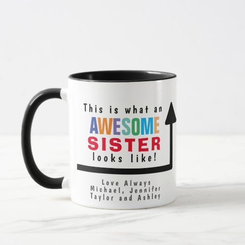This is What an Awesome Sister Looks Like Mug