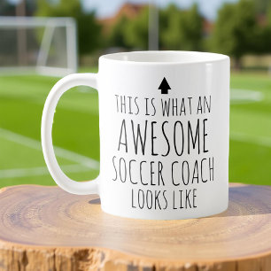 This is What an Awesome Soccer Coach Looks Like Coffee Mug