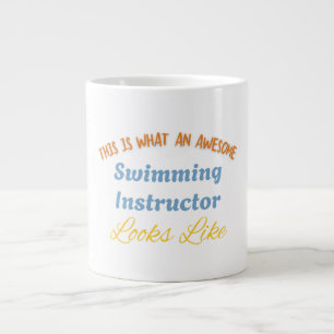 This Is What An Awesome Swimming Instructor Looks Giant Coffee Mug