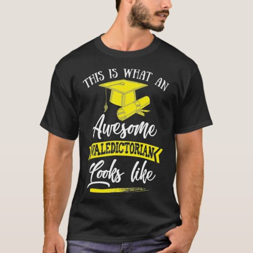 This Is What An Awesome Valedictorian Looks Like  T_Shirt