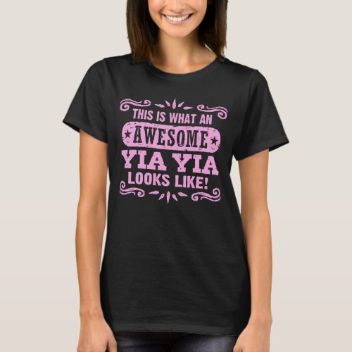 This Is What An Awesome Yia Yia Looks like T_Shirt