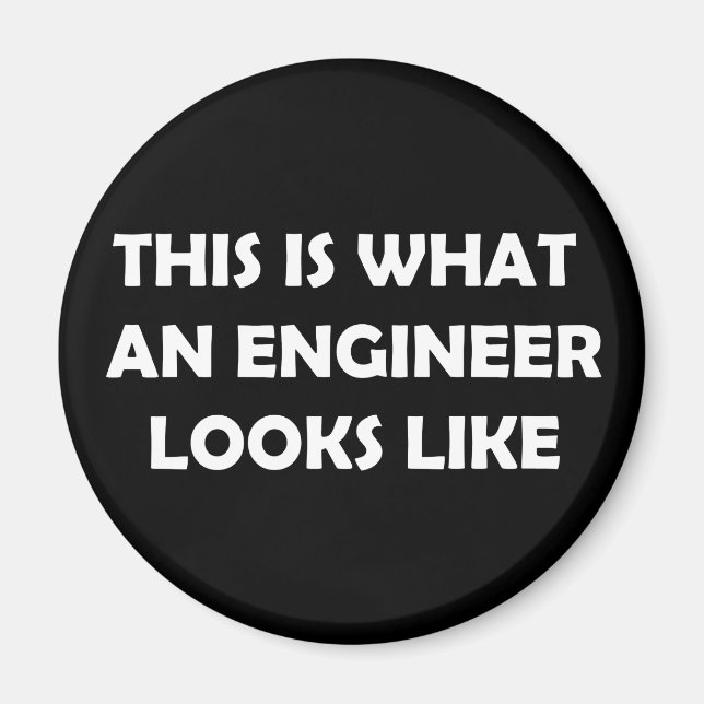 This is What an Engineer Looks Like Magnet (Front)
