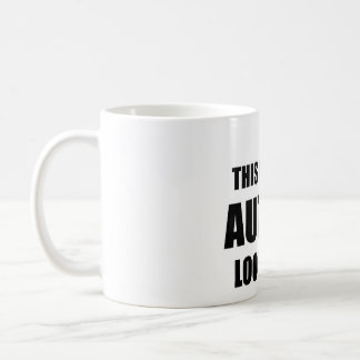 This is What Autism Looks like- Mug