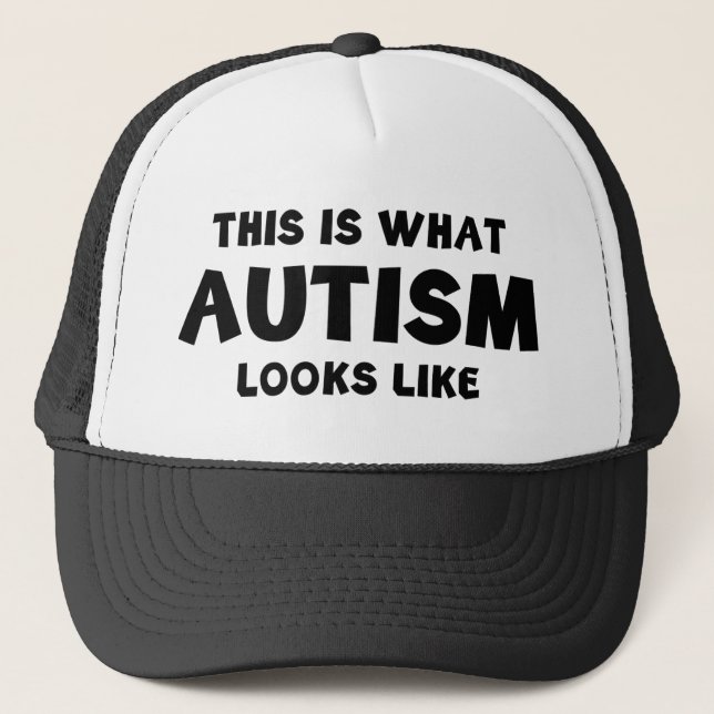 This Is What Autism Looks Like Trucker Hat (Front)